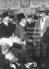 Abbildung von: Kitchener as Proconsul of Egypt, 1911-1914 - Palgrave Macmillan