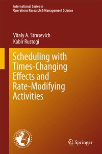 Enlarge image Cover: Scheduling with Time-Changing Effects and Rate-Modifying Activities - Springer