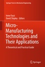 Cover: Micro-Manufacturing Technologies and Their Applications - Springer