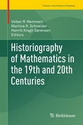 Cover: Historiography of Mathematics in the 19th and 20th Centuries - Birkh&auml;user