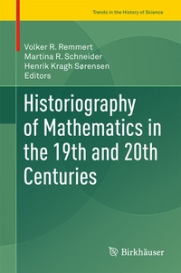Abbildung von: Historiography of Mathematics in the 19th and 20th Centuries - Birkhäuser