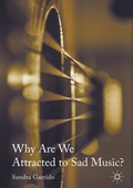 Cover: Why Are We Attracted to Sad Music? - Palgrave Macmillan