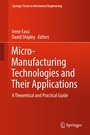 Cover: Micro-Manufacturing Technologies and Their Applications - Springer