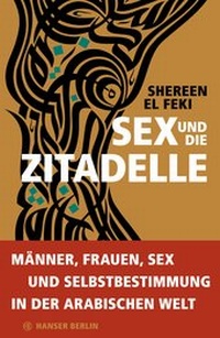 Abbildung von: Sex und die Zitadelle - Hanser Berlin