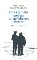 Cover: Das L&auml;cheln meines unsichtbaren Vaters - Hanser Berlin