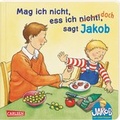 Cover: Mag ich nicht, ess ich nicht!, sagt Jakob - Carlsen