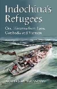 Abbildung von: Indochina's Refugees - McFarland & Co Inc