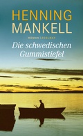 Cover: Die schwedischen Gummistiefel - Zsolnay
