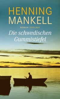 Abbildung von: Die schwedischen Gummistiefel - Zsolnay