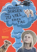 Cover: Tausend Sorgen sind zu viel f&uuml;r einen Tag - Carlsen