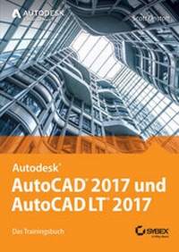 Abbildung von: AutoCAD 2017 und AutoCAD LT 2017 - Wiley-VCH