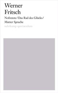 Cover: Nofretete/Das Rad des Gl&uuml;cks/Mutter Sprache - Suhrkamp