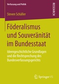 Cover: F&ouml;deralismus und Souver&auml;nit&auml;t im Bundesstaat - Springer VS