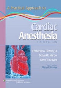 Enlarge image Cover: A Practical Approach to Cardiac Anesthesia - Lippincott Williams and Wilkins