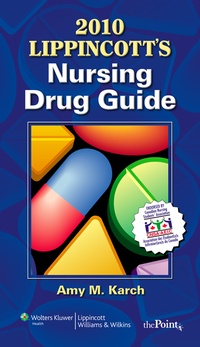 Abbildung von: Lippincott's Nursing Drug Guide - Lippincott Williams and Wilkins
