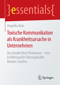 Abbildung von: Toxische Kommunikation als Krankheitsursache in Unternehmen - Springer