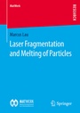 Cover: Laser Fragmentation and Melting of Particles - Springer