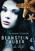 Cover: Bernsteinzauber 04 - Blau die Tiefe - cbt