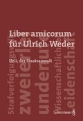 Cover: Liber amicorum f&uuml;r Ulrich Weder - Schulthess Juristische Medien
