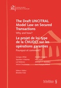 Cover: The Draft UNCITRAL Model Law on Secured Transactions - Le projet de loi type de la CNUDCI sur les op&eacute;rations garanties - Schulthess Juristische Medien