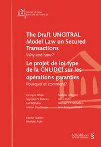 Enlarge image Cover: The Draft UNCITRAL Model Law on Secured Transactions - Le projet de loi type de la CNUDCI sur les opérations garanties - Schulthess Juristische Medien