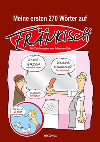 Abbildung von: Meine ersten 270 Wörter auf Fränkisch (Franken, Sprachführer) - Anaconda Verlag
