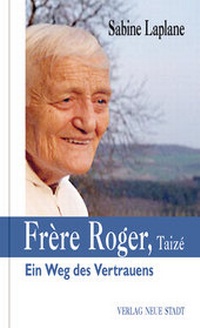 Enlarge image Cover: Frère Roger, Taizé - Neue Stadt
