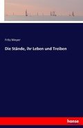 Cover: Die Staende, ihr Leben und Treiben - Hansebooks