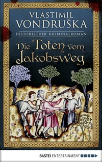 Abbildung von: Die Toten vom Jakobsweg - Bastei Lübbe