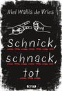 Cover: Schnick, schnack, tot - ONE