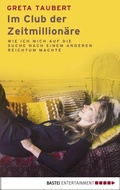 Cover: Im Club der Zeitmillion&auml;re - Eichborn