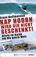 Cover: Kap Hoorn wird dir nicht geschenkt! - Bastei L&uuml;bbe