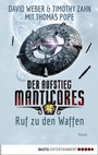 Cover: Der Aufstieg Manticores: Ruf zu den Waffen - Bastei L&uuml;bbe