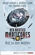 Cover: Der Aufstieg Manticores: Ruf zu den Waffen - Bastei L&uuml;bbe
