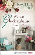 Cover: Wo das Gl&uuml;ck zuhause ist - Bastei L&uuml;bbe