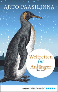 Abbildung von: Weltretten für Anfänger - Bastei Lübbe
