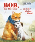 Cover: Bob, der Streuner, und der kleine Hund - Boje