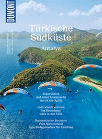 Abbildung von: DUMONT Bildatlas Türkische Südküste, Antalya - DuMont Reiseverlag