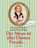 Cover: Der Mops ist aller Damen Freude - LangenM&uuml;ller