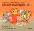 Cover: Ich hab euch beide lieb! - Brunnen Verlag GmbH
