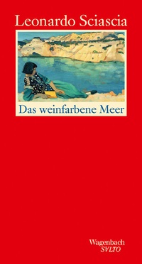 Abbildung von: Das weinfarbene Meer - Wagenbach