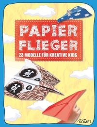 Enlarge image Cover: Papierflieger - Komet Verlag