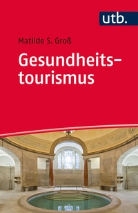 Abbildung von: Gesundheitstourismus - - UTB