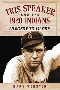 Abbildung von: Tris Speaker and the 1920 Indians - McFarland & Co Inc