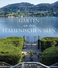 Cover: G&auml;rten an den italienischen Seen - Gerstenberg