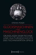 Cover: Gl&uuml;cksmaschinen und Maschinengl&uuml;ck - transcript