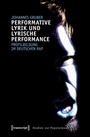 Cover: Performative Lyrik und lyrische Performance - transcript