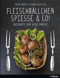 Cover: Fleischb&auml;llchen, Spie&szlig;e & Co. - h.f.ullmann publishing