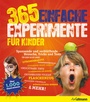 Cover: 365 einfache Experimente für Kinder - h.f.ullmann publishing