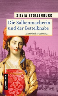 Abbildung von: Die Salbenmacherin und der Bettelknabe - Gmeiner-Verlag